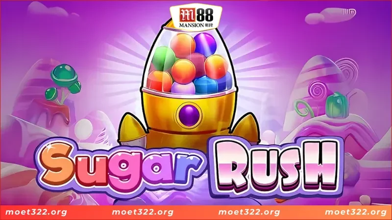 Trải Nghiệm Vòng Quay Hũ Sugar Rush M88 Chủ Đề Cực Thú Vị 2 Tổng quan về game slot cực thú vị Sugar Rush