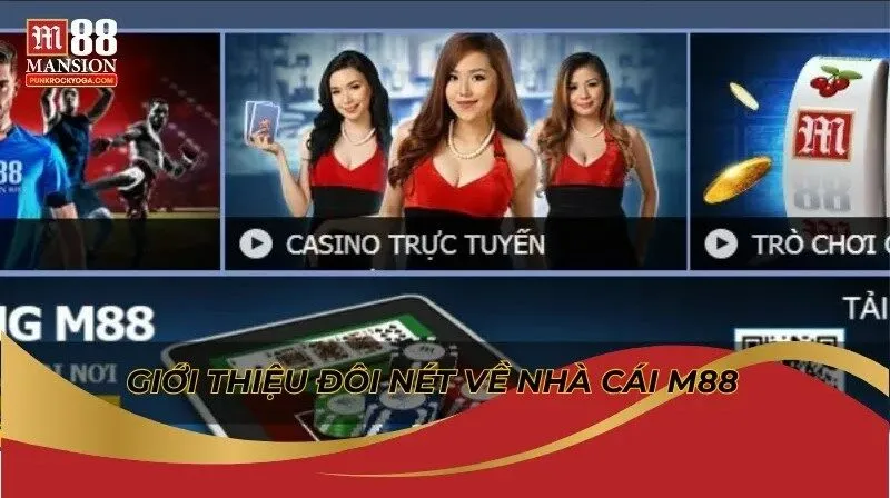 M88 có an toàn và bảo mật thông tin khách hàng không? 2 Giới thiệu đôi nét về nhà cái M88