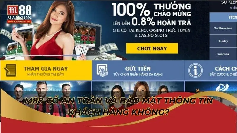 M88 có an toàn và bảo mật thông tin khách hàng không? 3 M88 có an toàn và bảo mật thông tin khách hàng không?